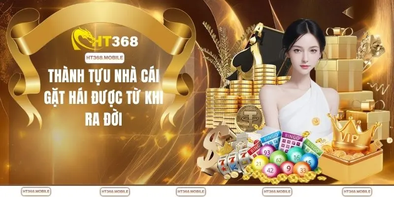 Thành tựu nhà cái gặt hái được từ khi ra đời