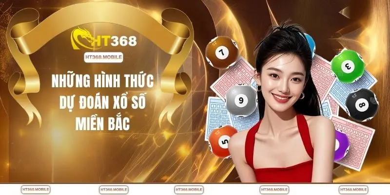 Những hình thức dự đoán xổ số miền Bắc