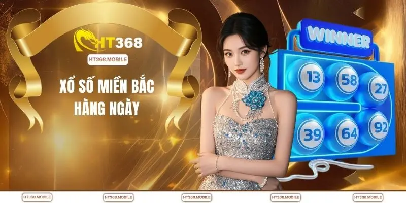 Xổ số miền Bắc hàng ngày